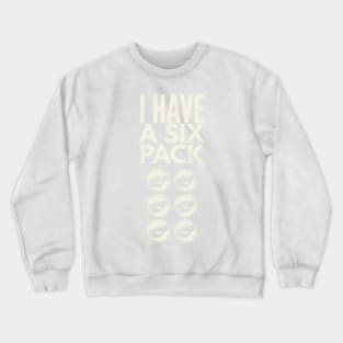 I have a six pack Crewneck Sweatshirt